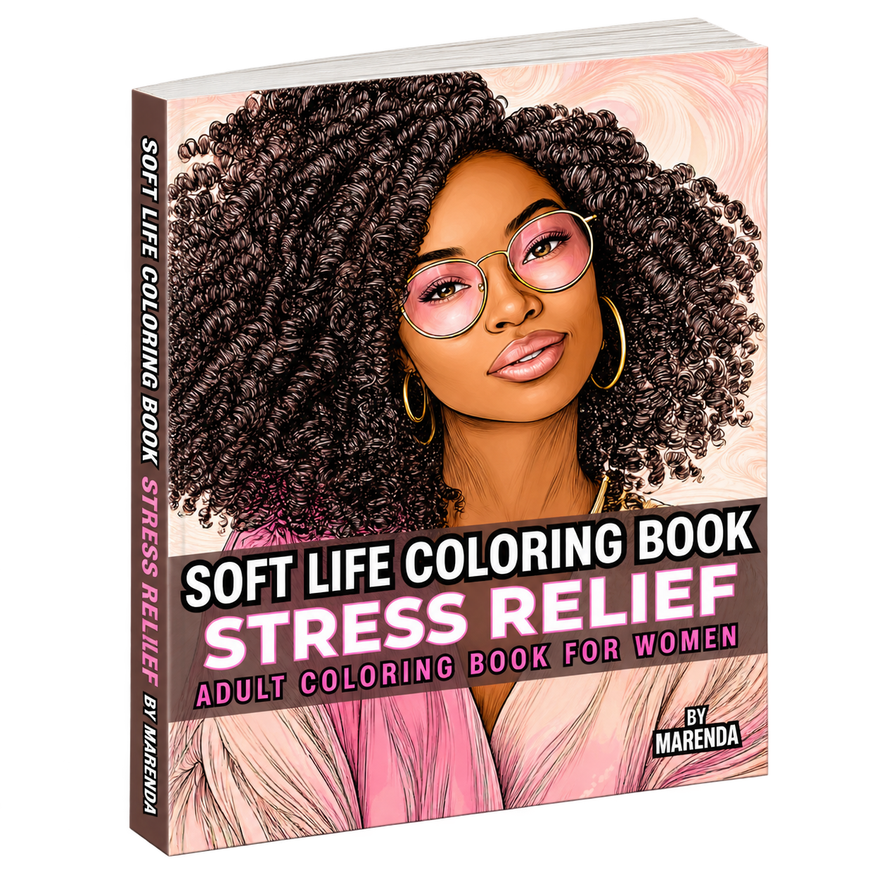 Soft Life Stress Relief coloring book cover by Marenda Hughes