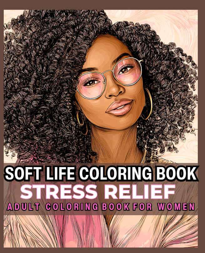 Soft Life Stress Relief Coloring Book by Marenda
