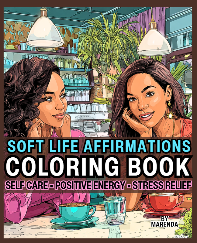 Soft Life Affirmations Coloring Book by Marenda